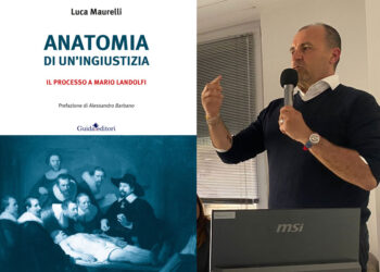 Il caso Landolfi: in «Anatomia di un’ingiustizia» nel libro di Luca Maurelli