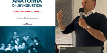 Il caso Landolfi: in «Anatomia di un’ingiustizia» nel libro di Luca Maurelli